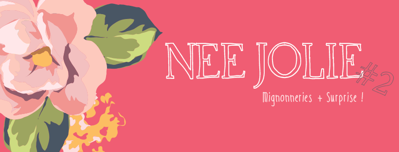 Née Jolie &&nbsp;Mignonneries