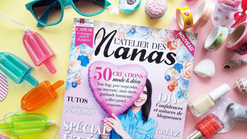 Lifestyle #7 – L&rsquo;Atelier des Nanas (+&nbsp;concours)